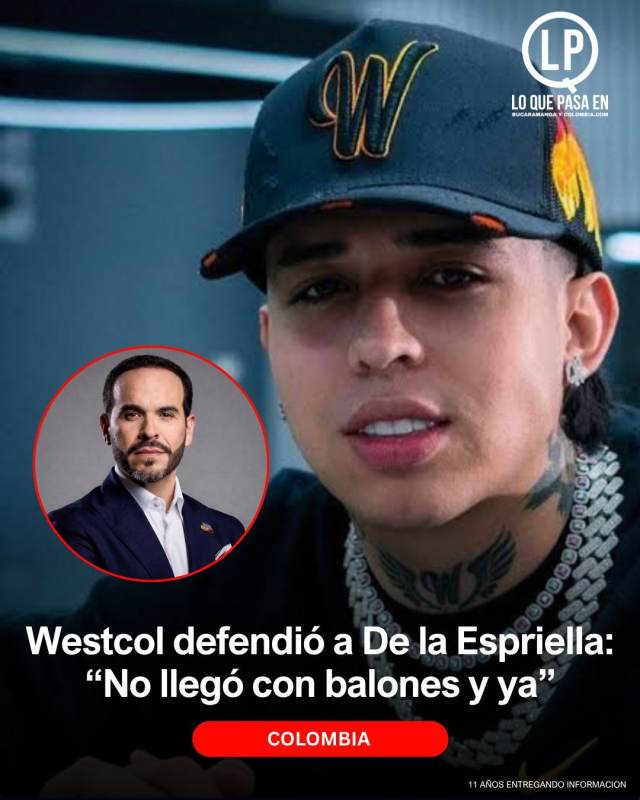 Westcol defendió a De la Espriella: “No llegó con balones y ya”